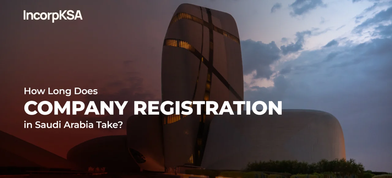 how long does company registration in saudi take place