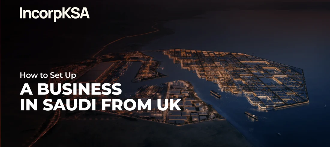 setup business in saudi for UK citizens